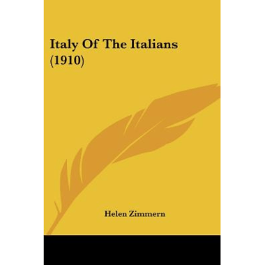 Italy Of The Italians (1910)