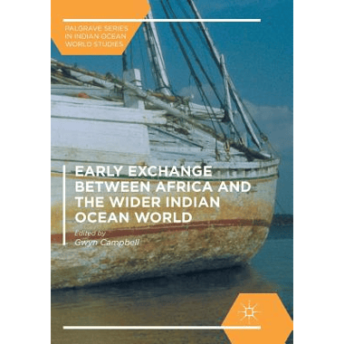 Early Exchange between Africa and the Wider Indian Ocean World
