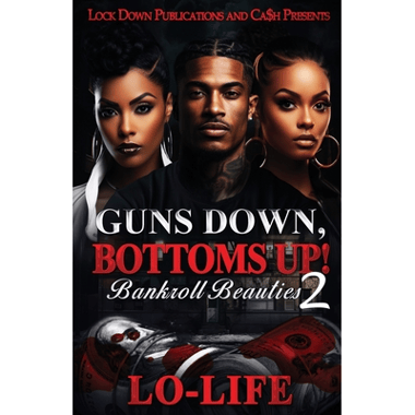 Guns Down, Bottoms Up 2