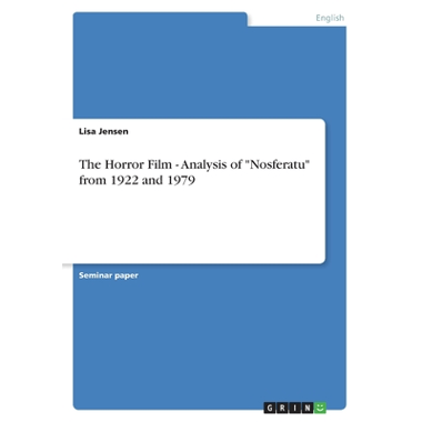 The Horror Film - Analysis of "Nosferatu" from 1922 and 1979