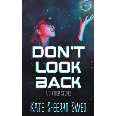 Dont Look Back (And Other Stories)
