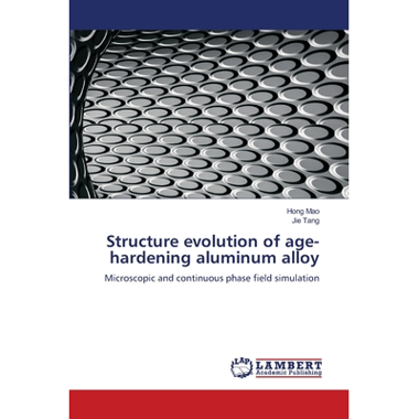 Structure evolution of age-hardening aluminum alloy