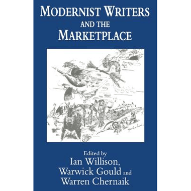 Modernist Writers and the Marketplace