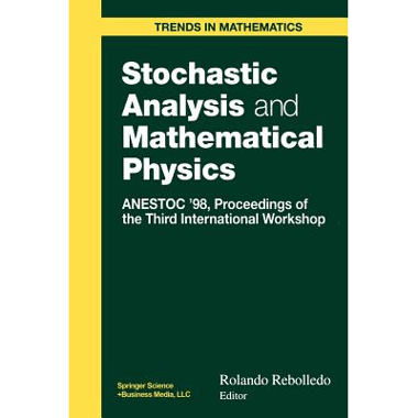 Stochastic Analysis and Mathematical Physics : ANESTOC 98 Proceedings of the Third International Workshop