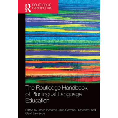The Routledge Handbook of Plurilingual Language Education