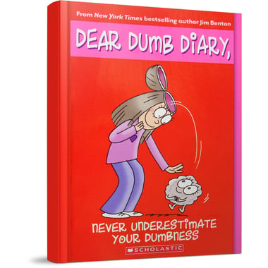 Never Underestimate Your Dumbness، Book 7 (Dear Dumb Diary)