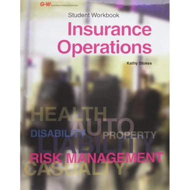 Insurance Operations، Student Workbook