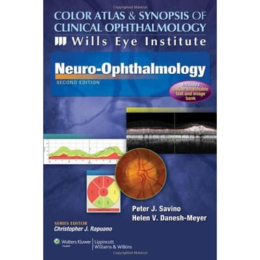 Color Atlas and Synopsis of Clinical Ophthalmology - Wills Eye Institute: Neuro-Ophthalmology، 2nd Revised Edition