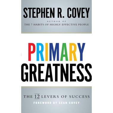 Primary Greatness - The 12 Levers of Success