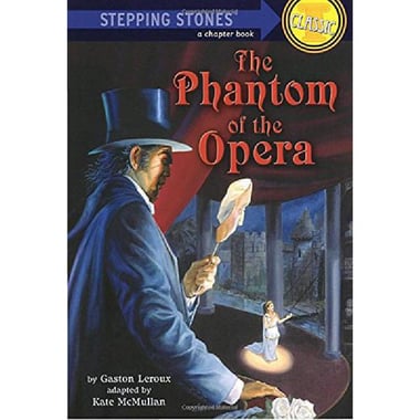 The Phantom of The Opera (Stepping Stones Classic)
