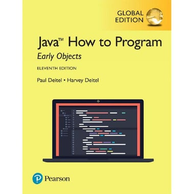 How to Program: Early Objects, 11th Global Edition (Java)