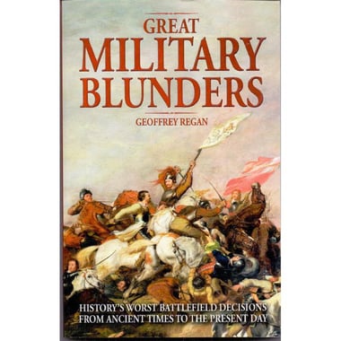 Great Military Blunders