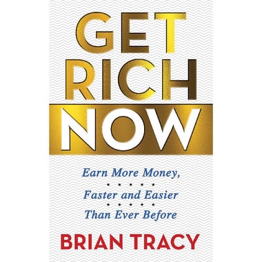 Get Rich Now - Earn More Money، Faster and Easier than Ever
