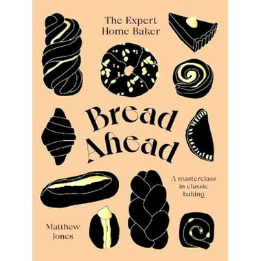Bread Ahead - The Expert Home Baker، A Masterclass in Classic Baking