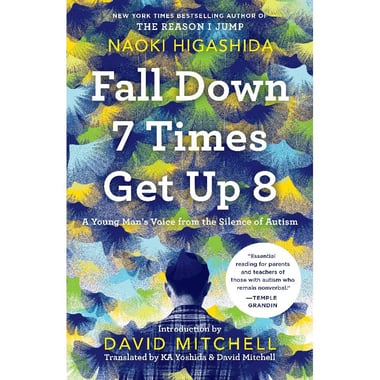 Fall Down 7 Times Get Up 8 - A Young Man's Voice from The Silence of Autism