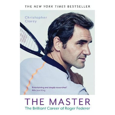 The Master - The Brilliant Career of Roger Federer