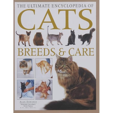 The Ultimate Encyclopedia of Cats، Breeds & Care