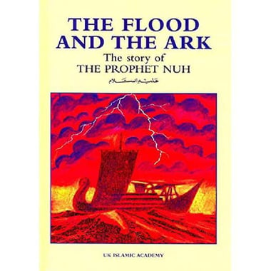 The Flood and The Ark - The Story of Prophet Nuh
