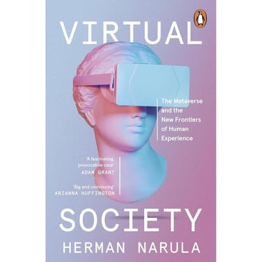 Virtual Society - The Metaverse and The New Frontiers of Human Experience