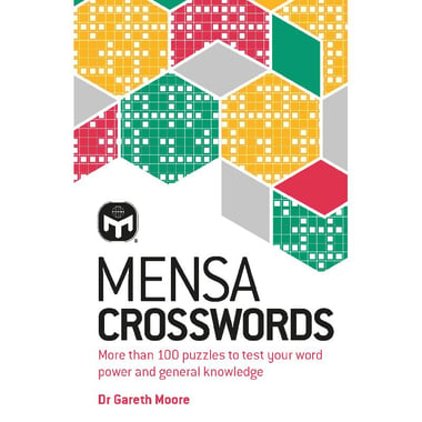 Mensa: Crosswords - More than 100 Puzzles to Test Your Word Power and General Knowledge