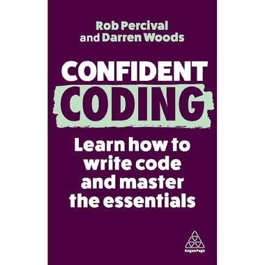Confident: Coding, 3rd Edition - Learn How to Code and Master The Essentials