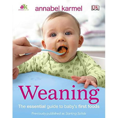 Weaning - The Essential Guide to Baby's First Foods