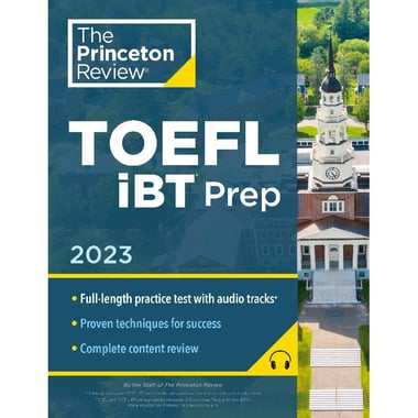 TOEFL iBT Prep 2023 (The Princeton Review) - with Audio/Listening Tracks