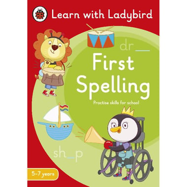Learn with Ladybird: First Spelling, 5-7 Years - Practise Skills for School