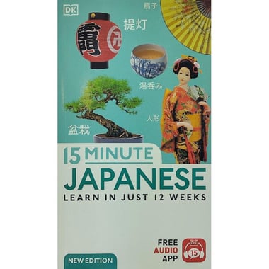 15 Minute Japanese - Learn in Just 12 Weeks with Free Audio App