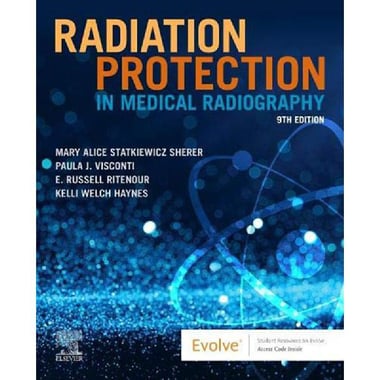 Radiation Protection in Medical Radiography, 9th Edition