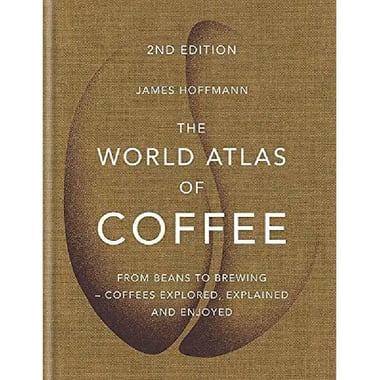 The World Atlas of Coffee, 2nd Edition