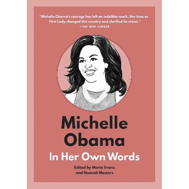 Michelle Obama in Her Own Words