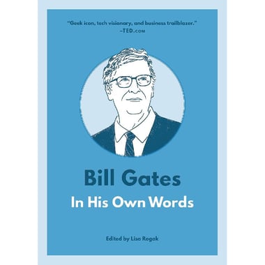 Bill Gates in His Own Words