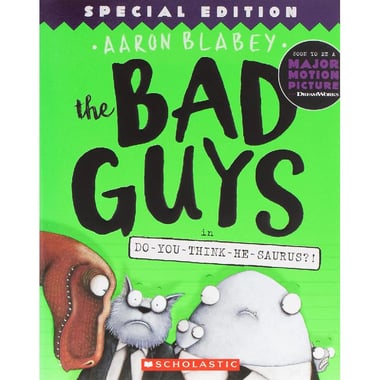 The Bad Guys, Special Edition in Do-You-Think-He-Saurus, Book 7 (Movie Tie-In Edition)
