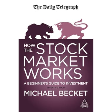 How The Stock Market Works, 7th Edition - A Beginner's Guide to Investment
