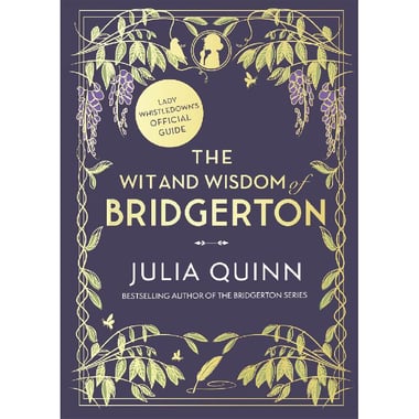The Wit and Wisdom of Bridgerton - Lady Whistledown's Official Guides