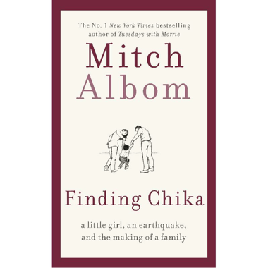 Finding Chika - A Little Girl، an Earthquake، and The Making of a Family