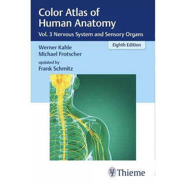 Color Atlas of Human Anatomy: Nervous System and Sensory Organs Volume 3, 8th Edition