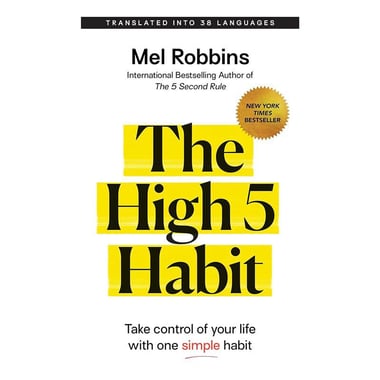 The High 5 Habit - Take Control of Your Life with one Simple Habit