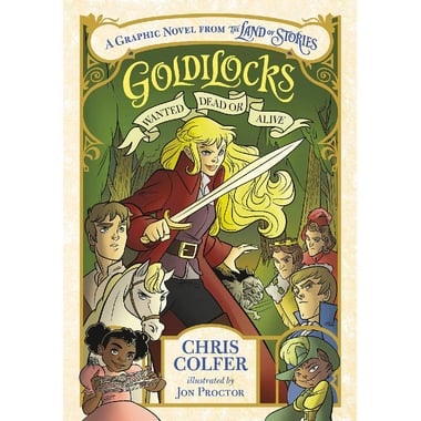 Goldilocks: Wanted Dead or Alive - A Graphic Novel