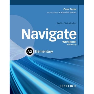 Navigate: A2 Elementary, Workbook - without Key, Audio CD Included