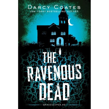 The Ravenous Dead, Book 2 (Gravekeeper)