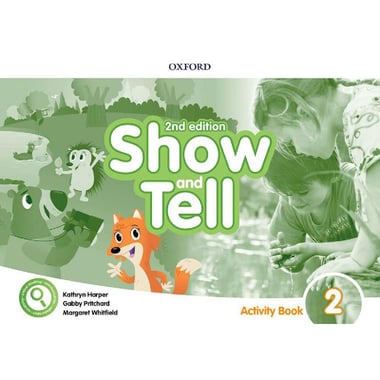Show and Tell: Activity Book 2, 2nd Edition (Oxford)