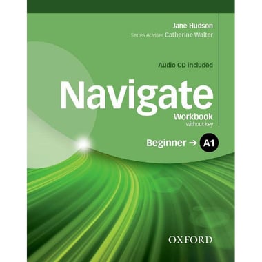 Navigate: A1 Beginner, Workbook - without Key, Audio CD Included