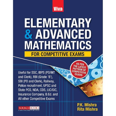 Elementary & Advanced Mathematics - for Competitive Exams