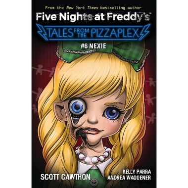Five Nights at Freddy's Tales from The Pizzaplex: Nexie, Book 6