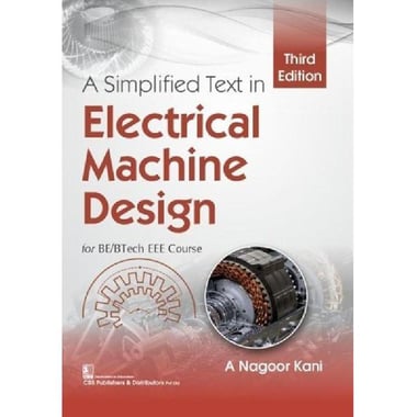 A Simplified Text in Electrical Machine Design, 3rd Edition