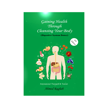 Gaining Health ‎ Through Cleansing Your Body, eBook