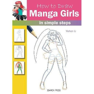 How to Draw: Manga Girls - in Simple Steps