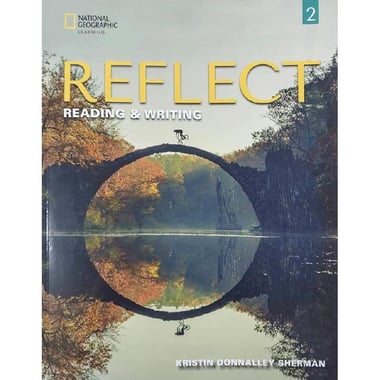 Reflect: Reading & Writing, Level 2 (National Geographic Learning)